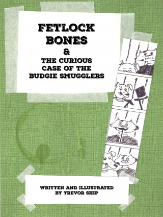 Fetlock Bones And The Curious Case Of The Budgie Smugglers – Free!